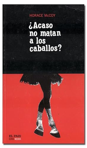 Imagen del vendedor de Acaso no matan a los caballos?. a la venta por Librera Berceo (Libros Antiguos)