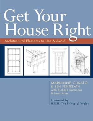 Image du vendeur pour Get Your House Right : Architectural Elements to Use & Avoid mis en vente par GreatBookPricesUK