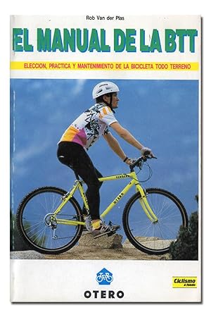 Bild des Verkufers fr El manual de la BTT. Eleccin, prctica y mantenimiento de la bicicleta todo terreno. Ilustrado por el autor. zum Verkauf von Librera Berceo (Libros Antiguos)