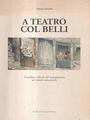 Imagen del vendedor de A teatro col Belli a la venta por Librodifaccia