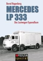 Mercedes LP 333: Das Lastwagen-Typenalbum.