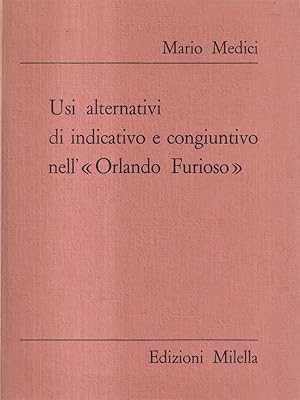 Immagine del venditore per Usi alternativi di indicativo e congiuntivo nell'Orlando Furioso venduto da Librodifaccia