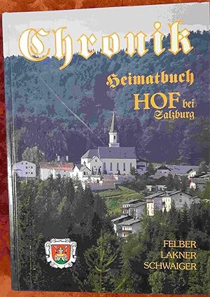 Bild des Verkufers fr Chronik Hof bei Salzburg. Heimatbuch. zum Verkauf von Buchhandlung Neues Leben