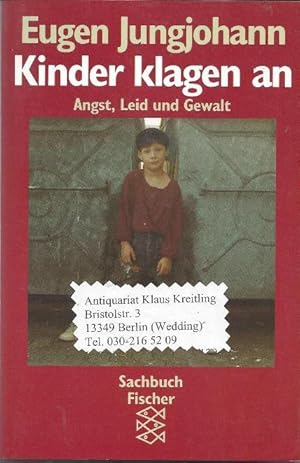 Kinder klagen an. Angst, Leid und Gewalt