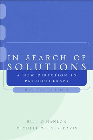 Immagine del venditore per In Search of Solutions : A New Direction in Psychotherapy venduto da GreatBookPricesUK