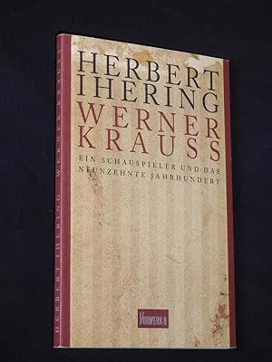 Werner Krauss. Ein Schauspieler und das neunzehnte Jahrhundert. Herausgegeben von Sabine Zolchow ...