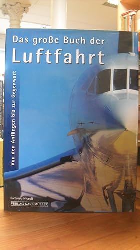 Das große Buch der Luftfahrt - Von den Anfängen bis zur Gegenwart,