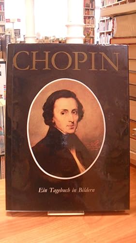 Seller image for Fryderyk Chopin - Ein Tagebuch in Bildern, for sale by Antiquariat Orban & Streu GbR