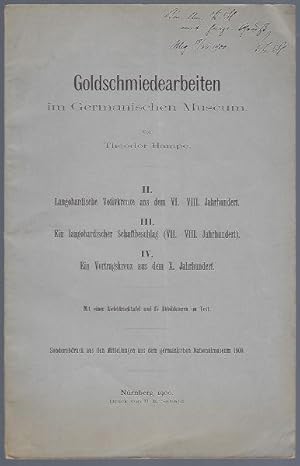 Bild des Verkufers fr Langobardische Votivkreuze aus dem VI. bis VIII. Jahrhundert - Ein langobardischer Schaftbeschlag VII. bis VIII. Jahhundert - Ein Votivkreuz aus dem X. Jahrhundert. Mit einer Lichtdrucktafel und 15 Abbildungen im Text (= Goldschmiedearbeiten im Germanischen Museum - Tei II, II und IV) zum Verkauf von Antiquariat Stange