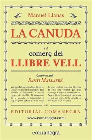 LA CANUDA I EL COMERÇ DEL LLIBRE VELL, CONVERSES AMB SANTI MALLAFRÉ