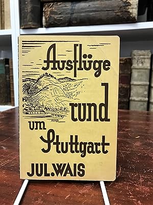 Seller image for Ausflge rund um Stuttgart. for sale by Antiquariat Seibold