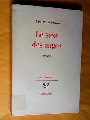 Seller image for Le sexe des anges. Roman for sale by Claudine Bouvier