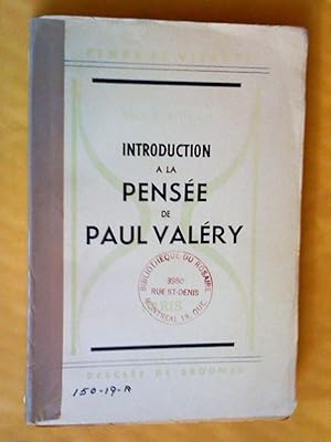 Introduction à la pensée de Paul Valéry. Lettre-préface de Paul Valéry