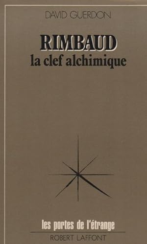 Imagen del vendedor de Rimbaud: la clef alchimique a la venta por Messinissa libri