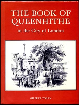 Immagine del venditore per The Book of Queenhithe In The City of London | The History of a Harbour and the City Ward venduto da Little Stour Books PBFA Member