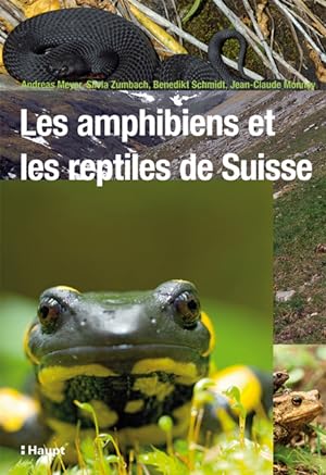 Bild des Verkufers fr Les amphibiens et les reptiles de Suisse zum Verkauf von PEMBERLEY NATURAL HISTORY BOOKS BA, ABA