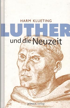 Imagen del vendedor de Luther und die Neuzeit a la venta por Paderbuch e.Kfm. Inh. Ralf R. Eichmann