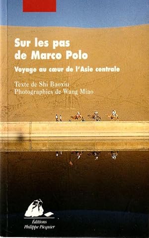 Immagine del venditore per Sur les Pas de Marco Polo venduto da ARTLINK