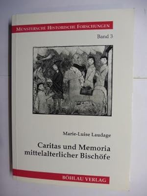 Bild des Verkufers fr Caritas und Memoria mittelalterlicher Bischfe *. zum Verkauf von Antiquariat am Ungererbad-Wilfrid Robin