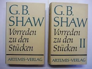 G.B. SHAW Vorreden zu den Stücken I - II. Erster und Zweiter Band. 2 Bände.