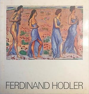 Ferdinand Hodler. Nationalgalerie Berlin, Staatl. Museen Preuss. Kulturbesitz Berlin, 2. März - 2...