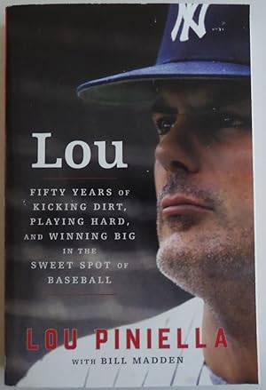 Seller image for Lou: Fifty Years of Kicking Dirt, Playing Hard, and Winning Big in the Sweet Spot of Baseball for sale by Sklubooks, LLC