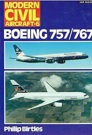 Bild des Verkufers fr Boeing 757, 767 ( Modern Civil Aircraft, Band 6 ). zum Verkauf von Antiquariat Bernhardt