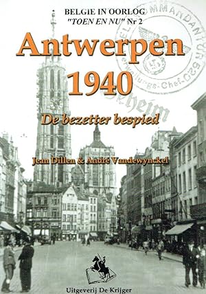 Image du vendeur pour Antwerpen 1940: de bezetter bespied (Tinkerbelle, Band 2). mis en vente par Antiquariat Bernhardt