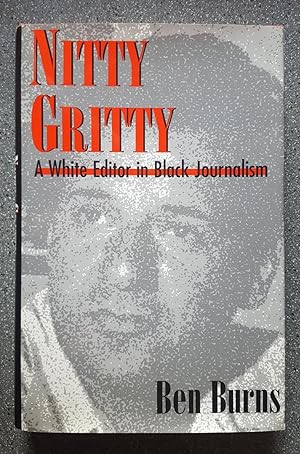 Nitty Gritty: A White Editor in Black Journalism