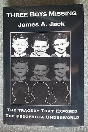 Seller image for Three Boys Missing: The Tragedy That Exposed the Pedophilia Underworld for sale by Books on the Square