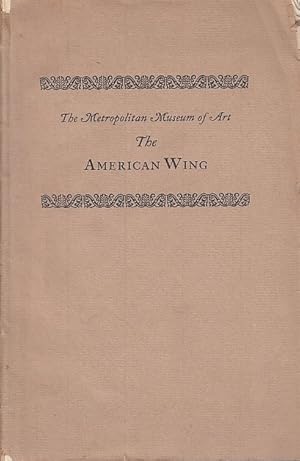 A Handbook of the American Wing / R. T. H. Halsey, Charles O. Corelius; The Metropolitan Museum o...