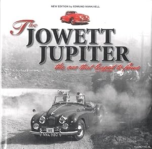 Seller image for The Jowett Jupiter. The Car That Leaped to Fame. New edition for sale by Klondyke