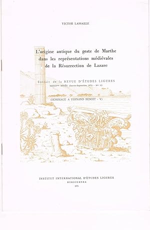 L'origine antique du geste de Marthe dans les représentations médiévales de la Résurrection de La...