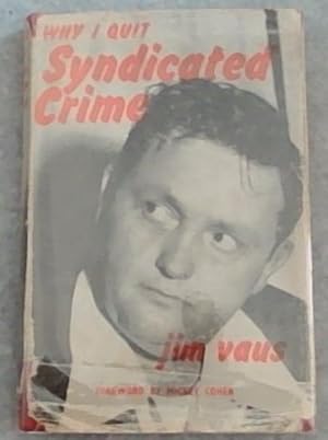 WHY I QUIT SYNDICATED CRIME