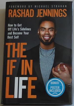 Image du vendeur pour The IF in Life: How to Get Off Life?s Sidelines and Become Your Best Self mis en vente par Sklubooks, LLC