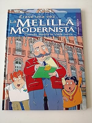 Érase una vez la Melilla modernista : cuando Melilla la Vieja crece