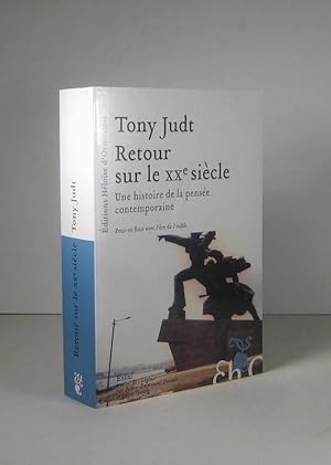 Image du vendeur pour Retour sur le XXe (20e) sicle. Une histoire de la pense contemporaine mis en vente par Librairie Bonheur d'occasion (LILA / ILAB)