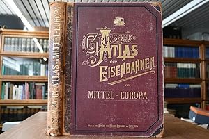 Grosser Atlas der Eisenbahnen von Mittel-Europa. I.Abtheilung Deutschland und Schweiz, II. Abthei...
