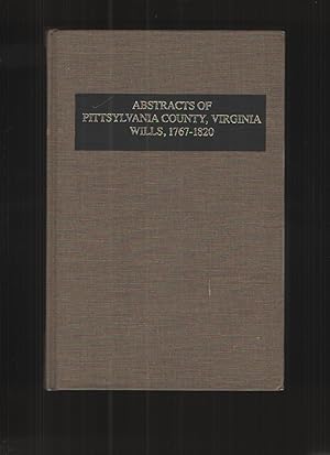 Bild des Verkufers fr Abstracts of Pittsylvania County, Virginia Wills, 1767-1820 zum Verkauf von Elder's Bookstore