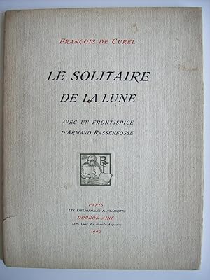 Image du vendeur pour Le solitaire de la Lune, avec un frontispice d'Armand Rassenfosse. mis en vente par Philippe Moraux