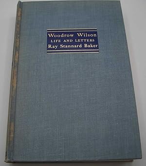 Seller image for Woodrow Wilson Life and Letters: President 1913-1914 (Volume 3) for sale by Easy Chair Books