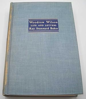 Immagine del venditore per Woodrow Wilson Life and Letters: Youth-Princeton 1856-1910 (Volume 1) venduto da Easy Chair Books