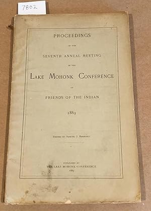 Bild des Verkufers fr Proceedings Seventh Annual Meeting Lake Mohonk Conference of Friends of the Indian 1889 zum Verkauf von Carydale Books