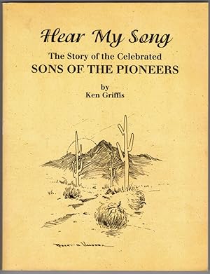 Seller image for Hear My Song: The Story of the Celebrated Sons of the Pioneers for sale by Lake Country Books and More