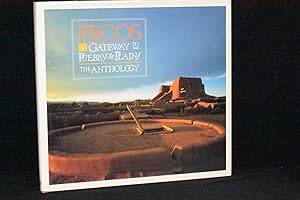 Seller image for Pecos Gateway to Pueblo and Plains; The Anthology for sale by Books by White/Walnut Valley Books