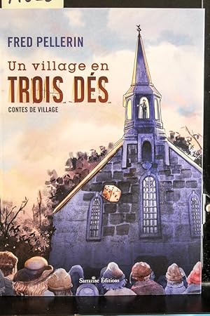 Bild des Verkufers fr Un village en trois ds zum Verkauf von Mad Hatter Bookstore