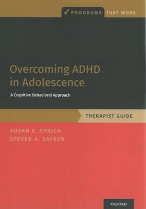 Immagine del venditore per Overcoming ADHD in Adolescence : A Cognitive Behavioral Approach, Therapist Guide venduto da GreatBookPrices