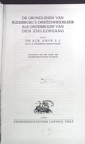 Image du vendeur pour De Grondlijnen van Ruusbroec's Drieeenheidsleer als onderbouw van den Zieleopgang Studien en tekstuitgaven van ons geestelijk erf Delen XI-XIII mis en vente par books4less (Versandantiquariat Petra Gros GmbH & Co. KG)