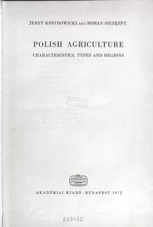 Seller image for Polish Agriculture: Characteristics, types and regions. Geography of world agriculture 1 for sale by books4less (Versandantiquariat Petra Gros GmbH & Co. KG)