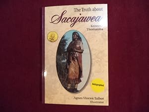 Seller image for The Truth About Sacajawea. Signed by the author. for sale by BookMine